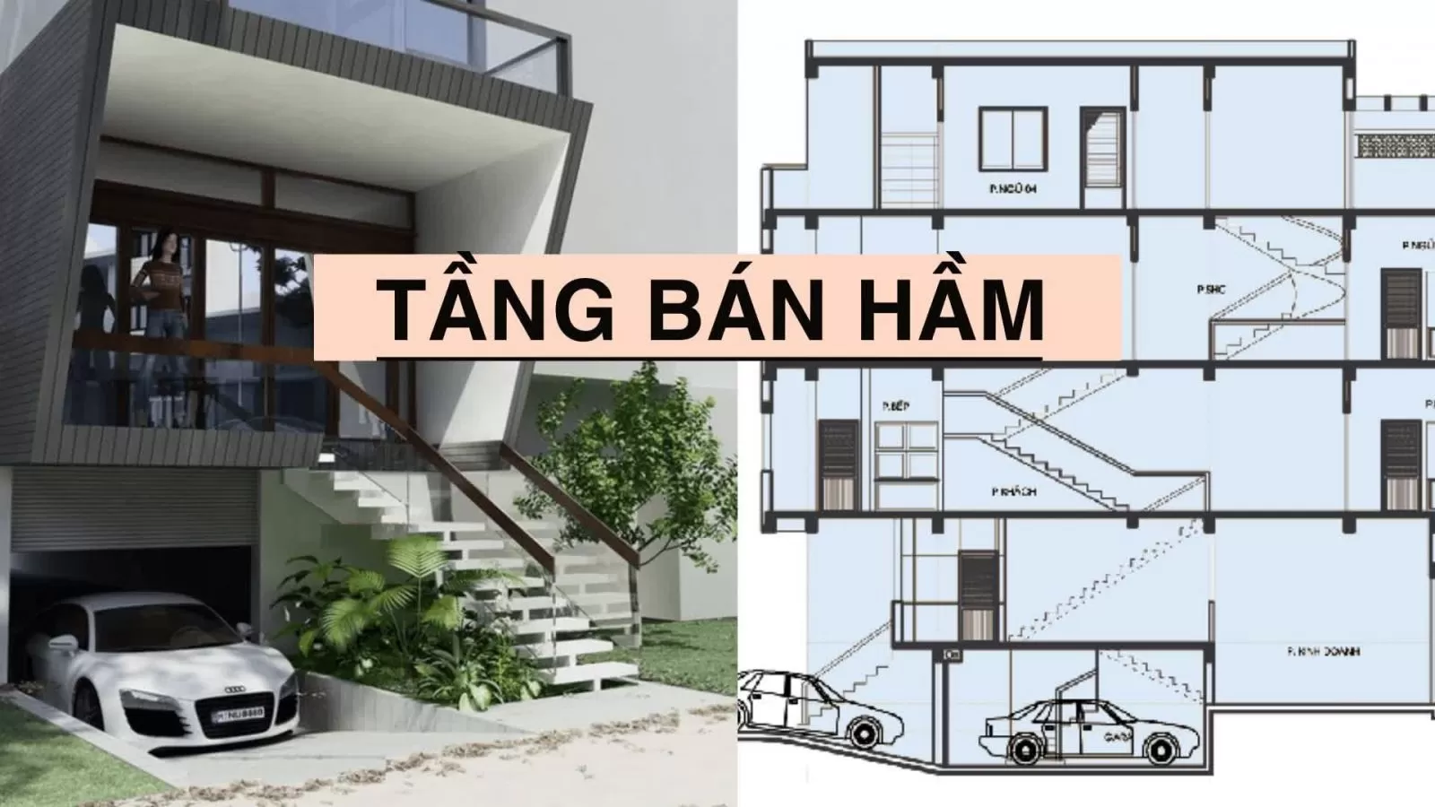 Tầng bán hầm là gì? Quy định xây dựng tầng hầm và tầng bán hầm